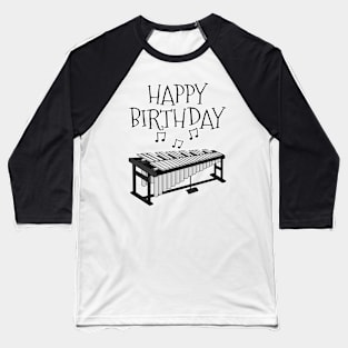 Vibraphone Happy Birthday Vibraphonist Percussion Musician Baseball T-Shirt